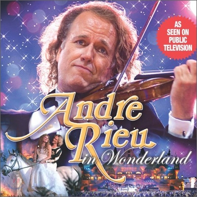 Andre Rieu - Andre Rieu In Wonderland