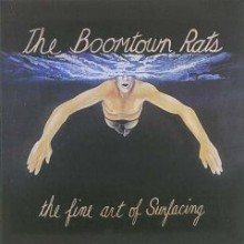 Boomtown Rats - The Fine Art Of Surfacing