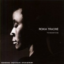 Rokia Traore - Tchamanche