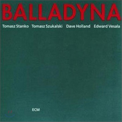 Tomasz Stanko - Balladyna (ECM Touchstone Series)