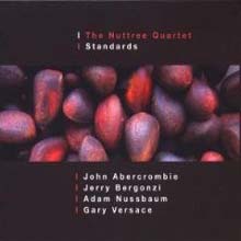 John Abercrombie &amp; The Nuttree Quartet - Standards