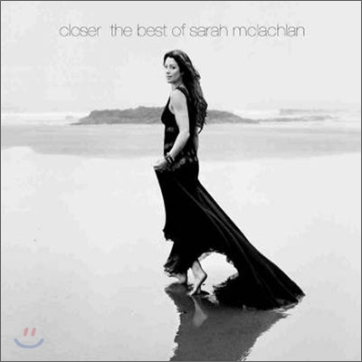 Sarah McLachlan - Closer: The Best Of Sarah McLachlan