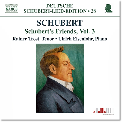 Rainer Trost 슈베르트의 친구들 3집 (Schubert’s Friends Vol. 3)