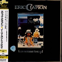 Eric Clapton - No Reason To Cry [Japan Ltd. Ed. Vintage Vinyl Replica]