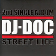 Dj Doc(디제이 디오씨) - Street Life (LP Sleeve/미개봉)