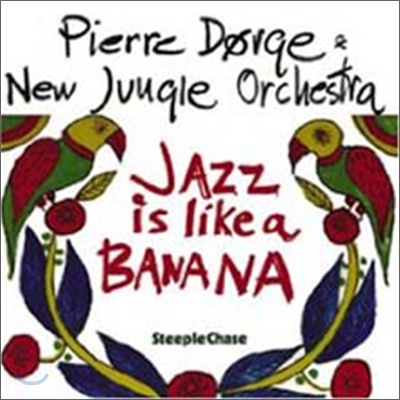 Pierre Dorge & New Jungle Orchestra - Jazz Is Like A Banana