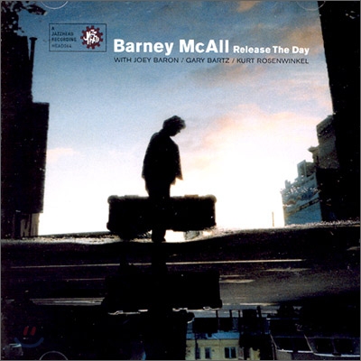 Barney Mcall - Release The Day