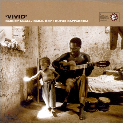 Barney Mcall, Badal Roy, Rufus Cappadocia - Vivid