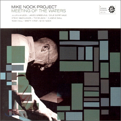 Mike Nock Project - Meeting Of The Water