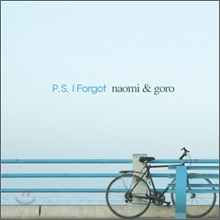 [미개봉] Naomi &amp;amp; Goro - P.S. I Forgot