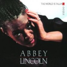 Abbey Lincoln - The World Is Falling Down (Originals Tapes, 24-Bits Remasters)