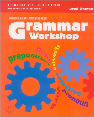 Grammar Workshop Level Orange : Teacher's Edition