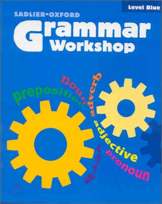 Grammar Workshop Level Blue : Student Book