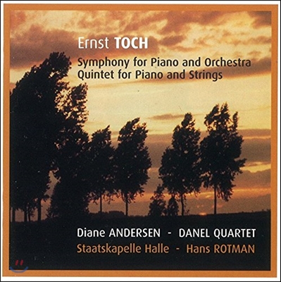 Diane Andersen 에른스트 토흐: 피아노 협주곡, 피아노 오중주 (Ernest Toch: Piano Concerto, Piano Quintet)