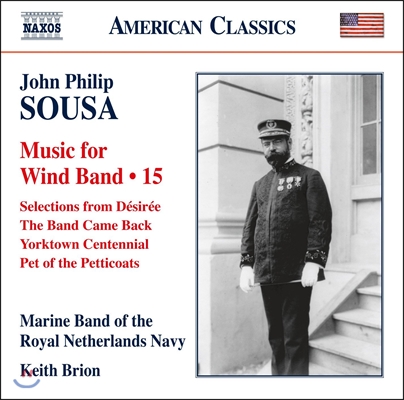 Marine Band of the Royal Netherlands Navy 존 필립 수자: 관악 밴드를 위한 음악 15집 (John Philip Sousa: Music for Wind Band 15)