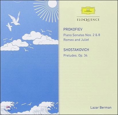 Lazar Berman 프로코피에프: 피아노 소나타 2번, 로미오와 줄리엣 [피아노 독주 버전] / 쇼스타코비치: 전주곡 (Prokofiev: Piano Sonatas / Shostakovich: Preludes Op.34)