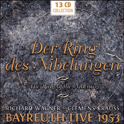 Clemens Krauss 클레멘스 크라우스 - 바그너: 니벨룽의 반지 [1953 바이로이트 실황] (Wagner: Der Ring Des Nibelungen 13CD)
