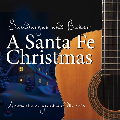 Saudrgas And Baker 산타 페 크리스마스 (A Santa Fe Christmas)