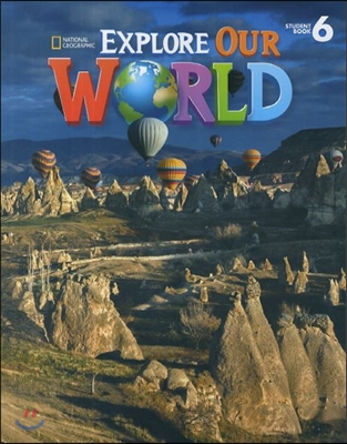 Explore Our World 6 : Student Book