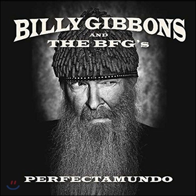 Billy Gibbons And The BFG&#39;s - Perfectamundo