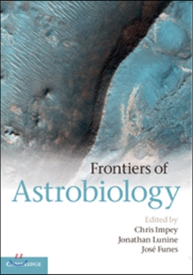 Frontiers of Astrobiology