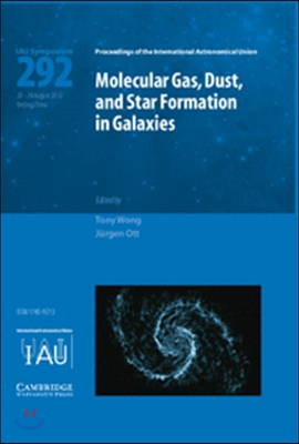 Molecular Gas, Dust, and Star Formation in Galaxies (Iau S292)