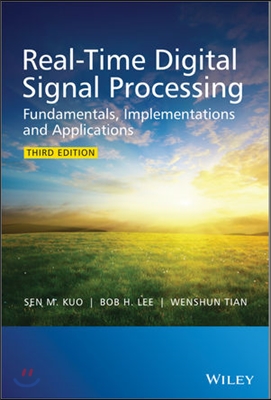 Real-Time Digital Signal Processing: Fundamentals, Implementations and Applications, 3rd Edition