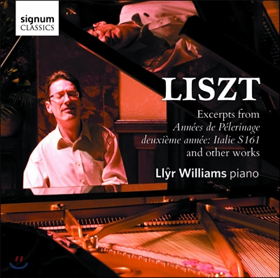 Llyr Williams 리스트: 순례의 해 제2년 '이탈리아' (Liszt: Annees de Pelerinage - Deuxieme Annee Italia)