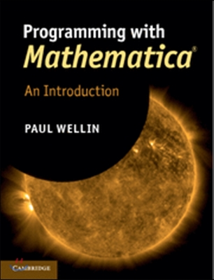 Programming with Mathematica(r): An Introduction