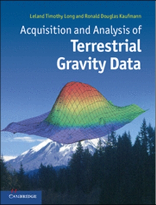 Acquisition and Analysis of Terrestrial Gravity Data