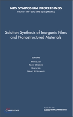 Solution Synthesis of Inorganic Films and Nanostructured Materials: Volume 1449