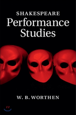 Shakespeare Performance Studies