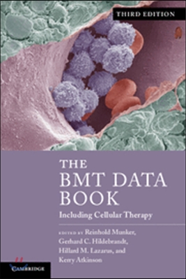 The Bmt Data Book: Including Cellular Therapy