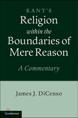 Kant&#39;s Religion within the Boundaries of Mere Reason