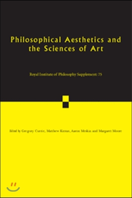 Philosophical Aesthetics and the Sciences of Art