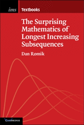 The Surprising Mathematics of Longest Increasing Subsequences