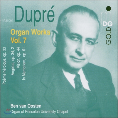 Ben van Oosten 마르셀 뒤프레: 오르간 작품 7집 (Marcel Dupre: Organ Works Vol.7)
