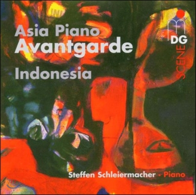 Steffen Schleiermacher 아시아 피아노 아방가르드 - 인도네시아 (Asia Piano Avantgare - Indonesia)