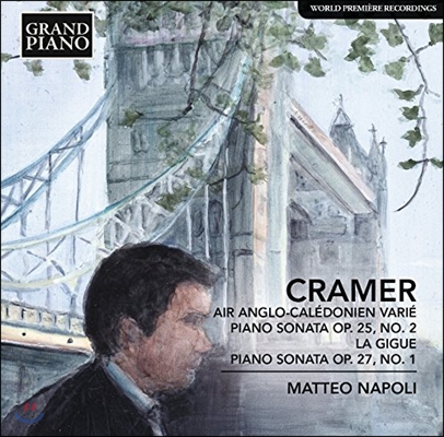 Matteo Napoli 크라머: 앵글로-칼레도니아풍의 변주곡, 피아노 소나타 1번, 2번 (Cramer: Piano Sonatas, Air Anglo-Caledoniem Varie)