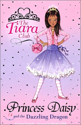 The Tiara Club #3 : Princess Daisy And The Dazzling Dragon (Book+CD)
