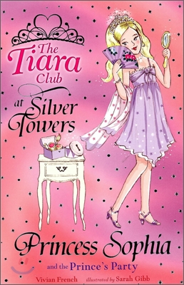 The Tiara Club #11 : Princess Sophia and the Prince&#39;s Party (Book+CD)