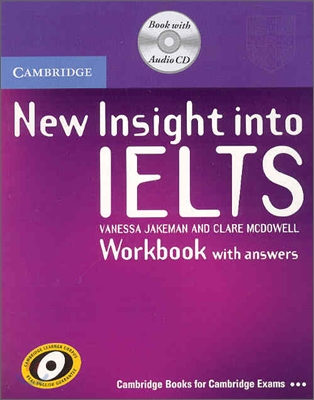 New Insight into IELTS : Workbook with Answers &amp; CD