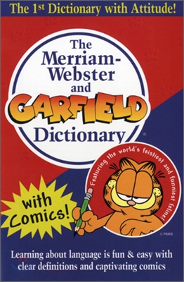 The Merriam-Webster and Garfield Dictionary