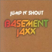 Basement Jaxx - Jump 'N' Shout (수입/single)