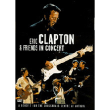 [DVD] Eric Clapton &amp; Friends - A Benefit For The Crossroads Centre At Antigua