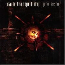 Dark Tranquillity - Projector (Digipack)