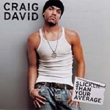 Craig David - Slicker Than Your Average (미개봉)