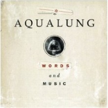 Aqualung - Words & Music