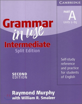 Grammar in Use Intermediate Part A without Answers, 2/E (Split Edition)