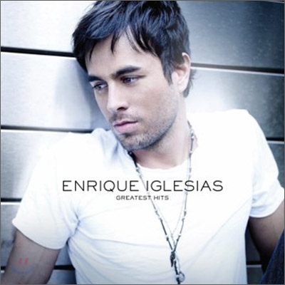 Enrique Iglesias - Greatest Hits